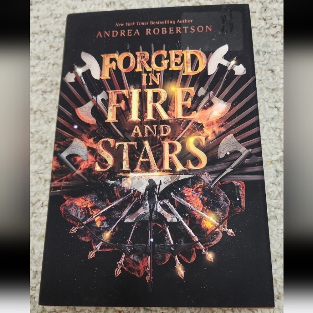 Forged in Fire and Stars by Andrea Robertson